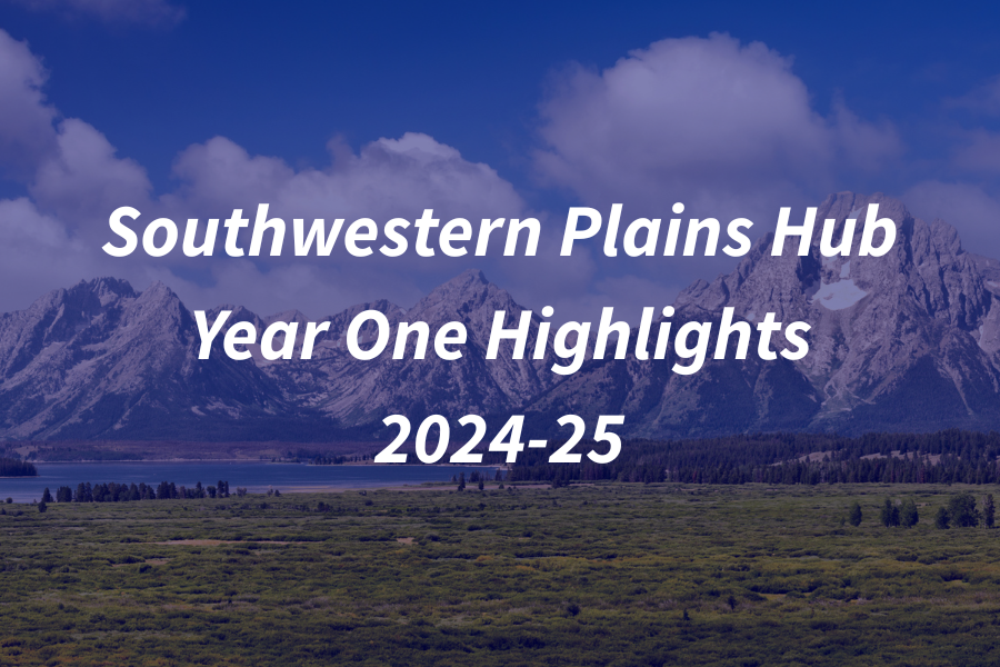 Southwestern Plains Year 1 Highlights 2024-25