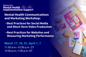 CMHIS MH Comms & Marketing Workshop_March 17_REVISED 3-5