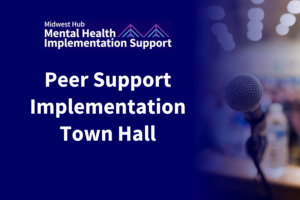 CMHIS Event Page Image_Peer Town Hall